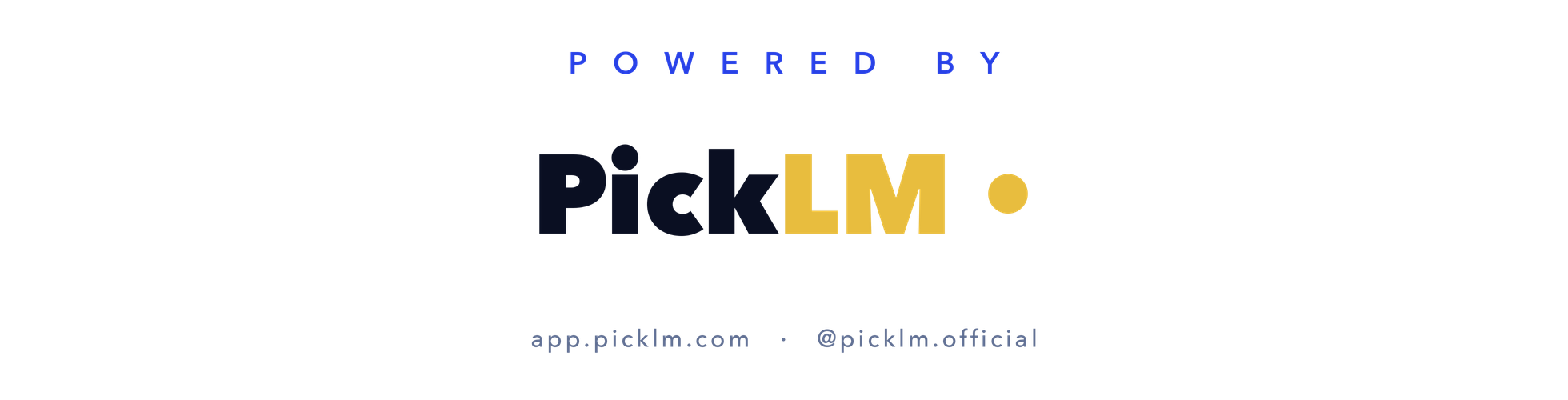Powered by PickLM — Lockup (light)